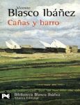 Cañas y barro (Vicente Blasco Ibáñez)